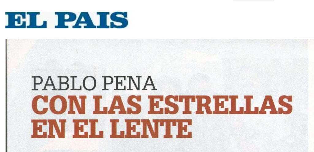 EL PAIS - PABLO PENA - CON LAS ESTRELLAS EN EL LENTE